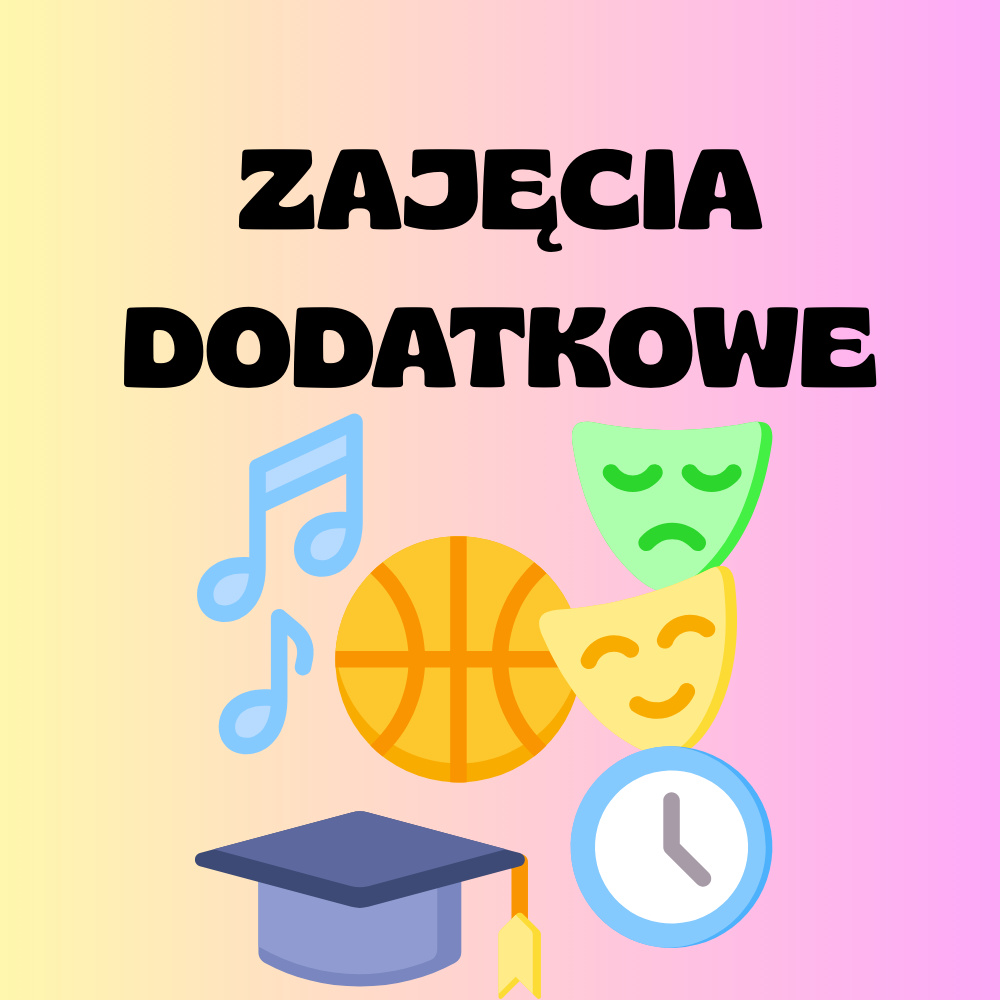 ZAJĘCIA DODATKOWE